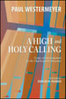 A High and Holy Calling